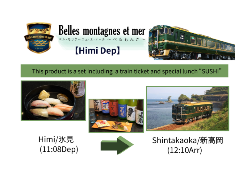 【West Japan Sightseeing Train】Belles montagnes et mer (Himi Dep 11:08 or 15:15)　Sushi included